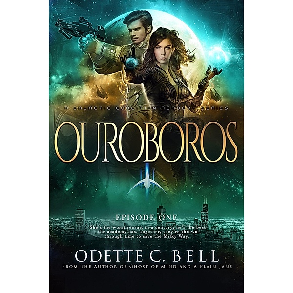 Ouroboros Episode One (Ouroboros - a Galactic Coalition Academy Series, #1) / Ouroboros - a Galactic Coalition Academy Series, Odette C. Bell