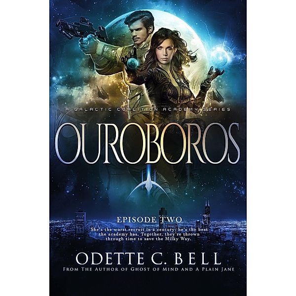 Ouroboros Episode Two (Ouroboros - a Galactic Coalition Academy Series, #2) / Ouroboros - a Galactic Coalition Academy Series, Odette C. Bell