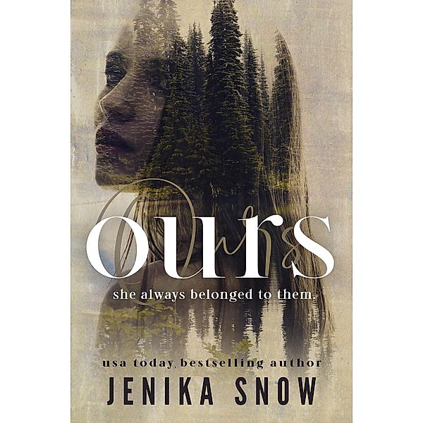 Ours, Jenika Snow