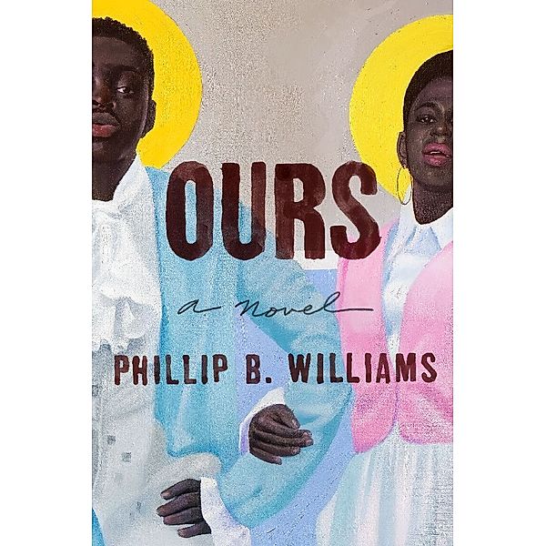 Ours, Phillip B. Williams