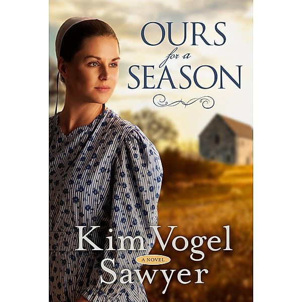 Ours for a Season, Kim Vogel Sawyer