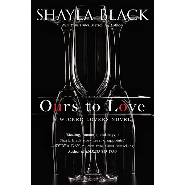 Ours to Love / A Wicked Lovers Novel Bd.7, Shayla Black