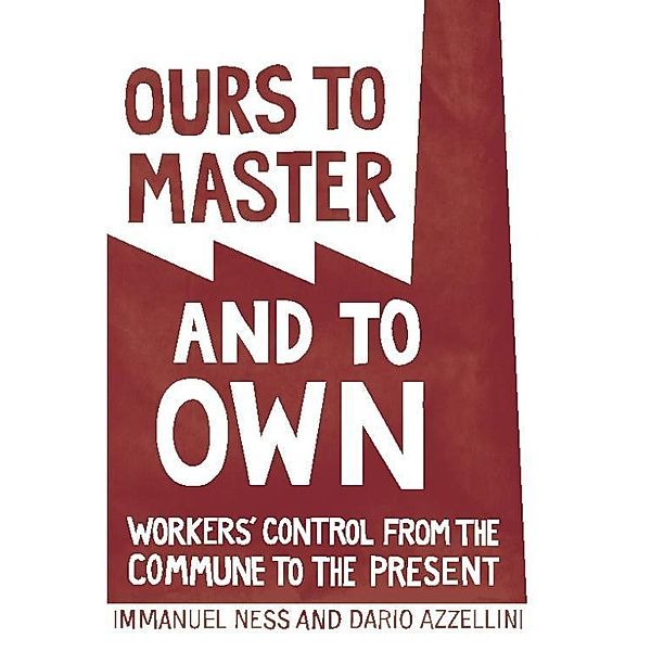 Ours to Master and to Own