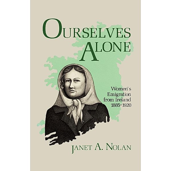 Ourselves Alone, Janet A. Nolan