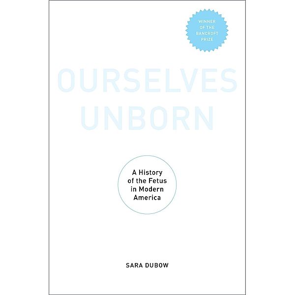 Ourselves Unborn, Sara Dubow