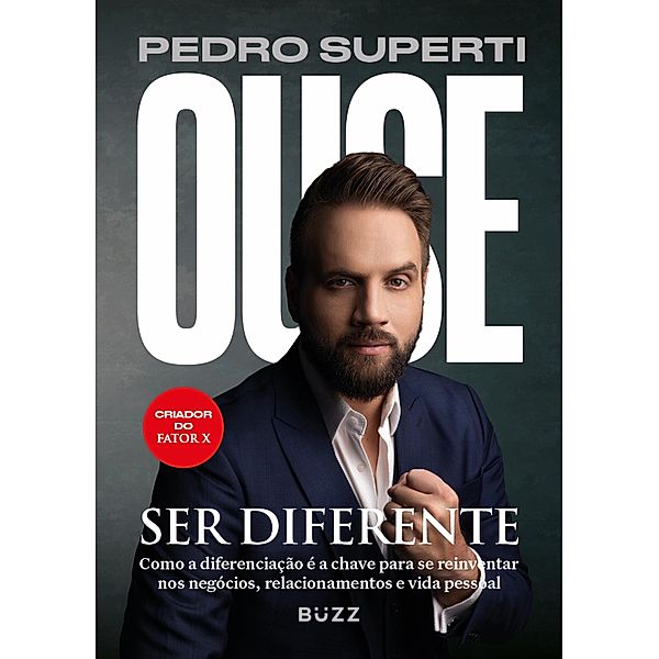 Ouse ser diferente, Pedro Superti