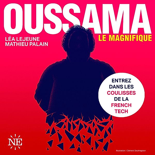 Oussama Le Magnifique - Oussama Le Magnifique, Mathieu Palain, Léa Lejeune