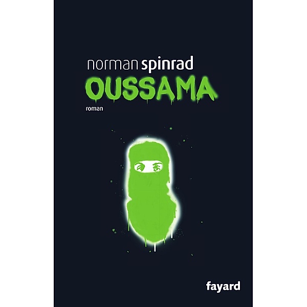 Oussama / Littérature étrangère, Norman Spinrad