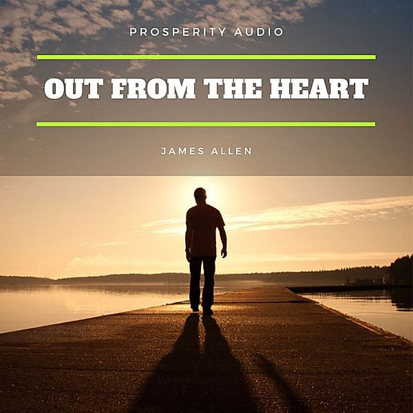 Out from the Heart, James Allen