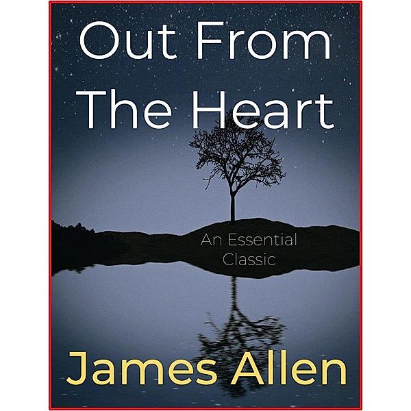 Out From The Heart, James Allen