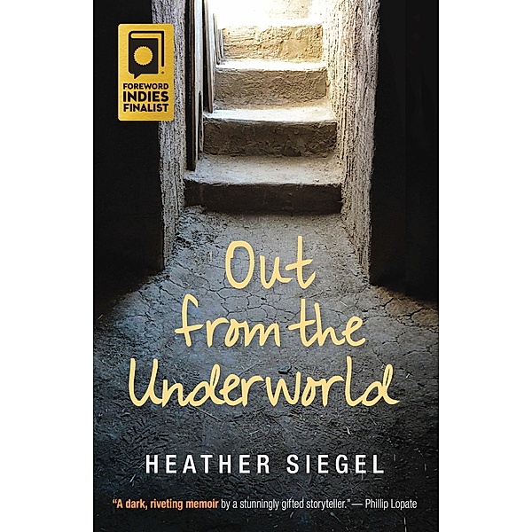 Out From the Underworld, Heather Siegel