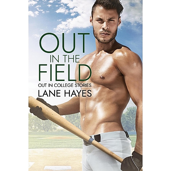 Out in the Field (Out in College, #4) / Out in College, Lane Hayes