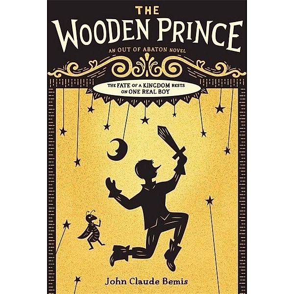 Out of Abaton / The Wooden Prince, John Claude Bemis