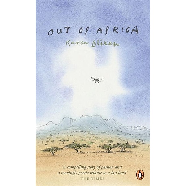 Out of Africa, Tania Blixen