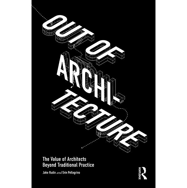 Out of Architecture, Jake Rudin, Erin Pellegrino