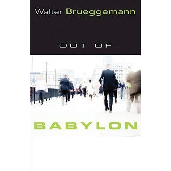 Out of Babylon, Walter Brueggemann