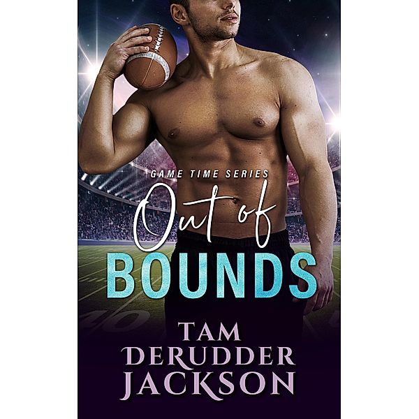 Out of Bounds (Game Time Series) / Game Time Series, Tam Derudder Jackson