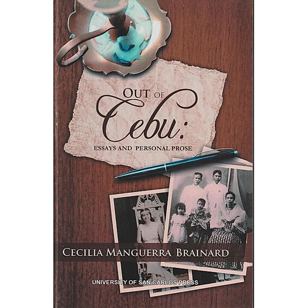 Out of Cebu: Essays and Personal Prose, Cecilia Manguerra Brainard