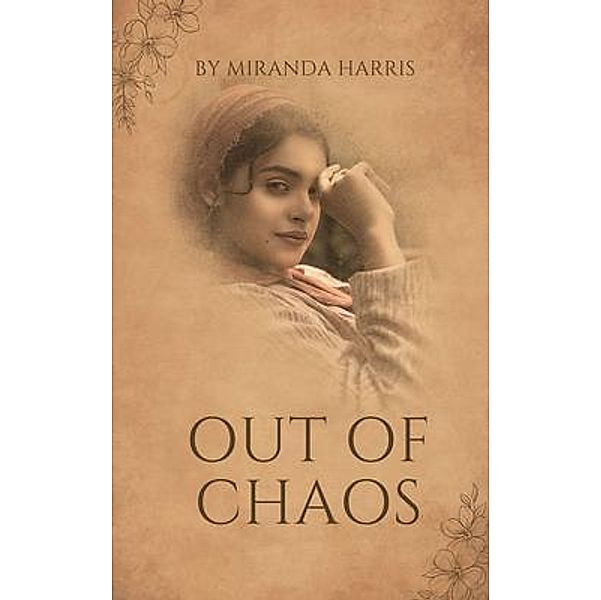 Out Of Chaos, Miranda Harris