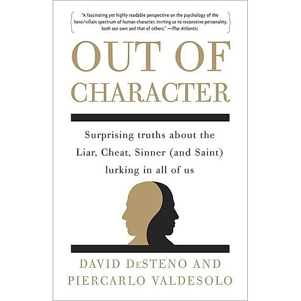 Out of Character, David DeSteno, Piercarlo Valdesolo