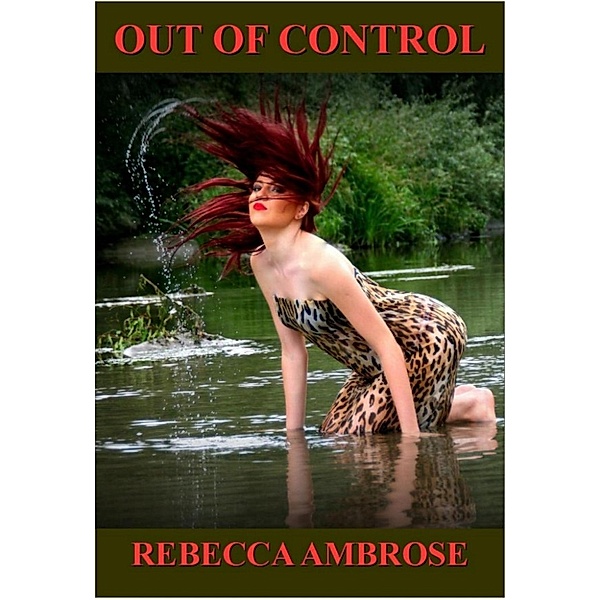 Out of Control, Rebecca Ambrose