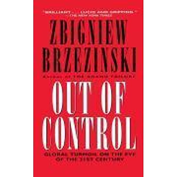 Out of Control, Zbigniew Brzezinski