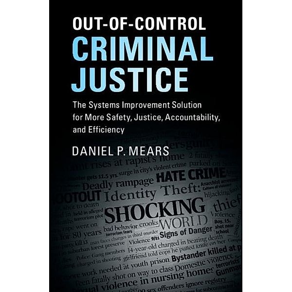 Out-of-Control Criminal Justice, Daniel P. Mears