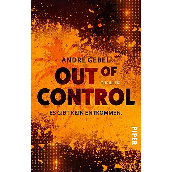 Out of Control - Es gibt kein Entkommen, André Gebel