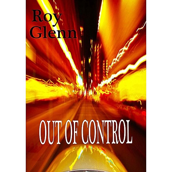 Out of Control / Roy Glenn, Roy Glenn