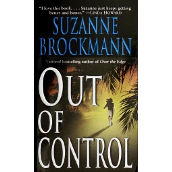 Out of Control / Troubleshooters Bd.4, Suzanne Brockmann