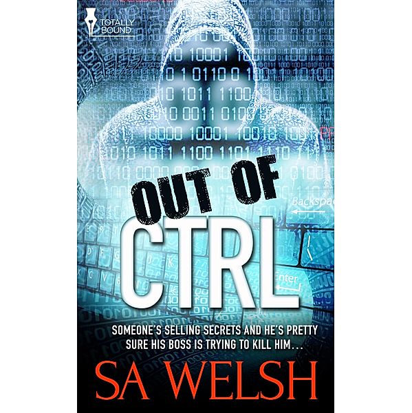 Out of CTRL / Totally Bound Publishing, Sa Welsh
