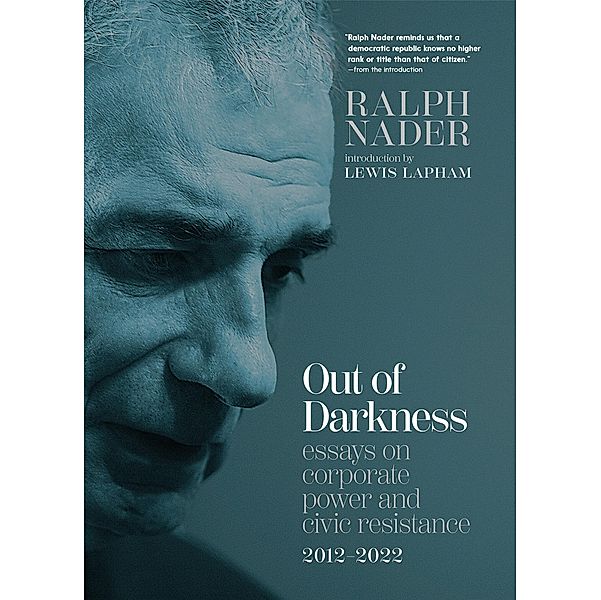 Out of Darkness, Ralph Nader