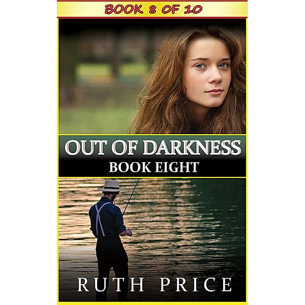 Out of Darkness Book 8 (Out of Darkness Serial, #8) / Out of Darkness Serial, Ruth Price