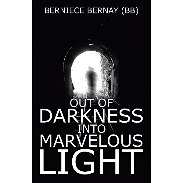 Out of Darkness into Marvelous Light, Berniece Bernay (BB)