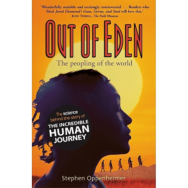 Out of Eden:  The Peopling of the World, Stephen Oppenheimer