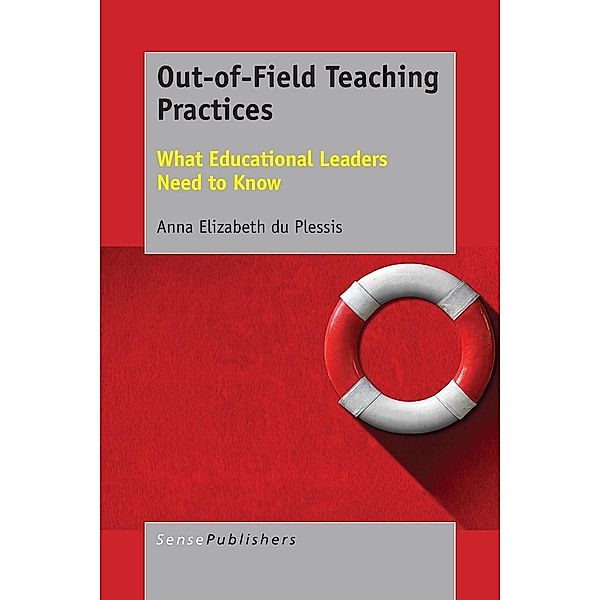 Out-of-Field Teaching Practices, Anna Elizabeth Du Plessis