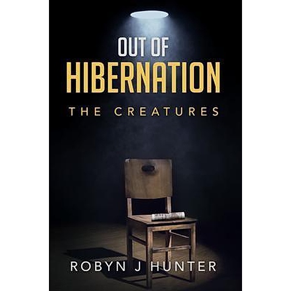 Out Of Hibernation / Robyn J Hunter, Robyn Hunter