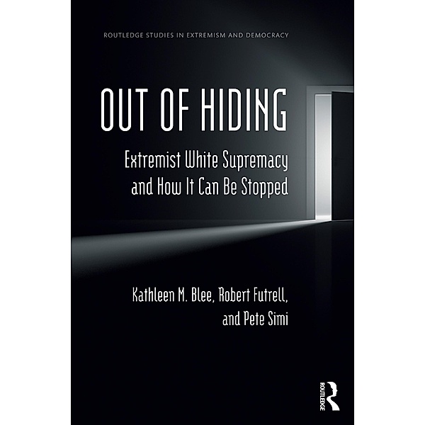 Out of Hiding, Kathleen M. Blee, Robert Futrell, Pete Simi