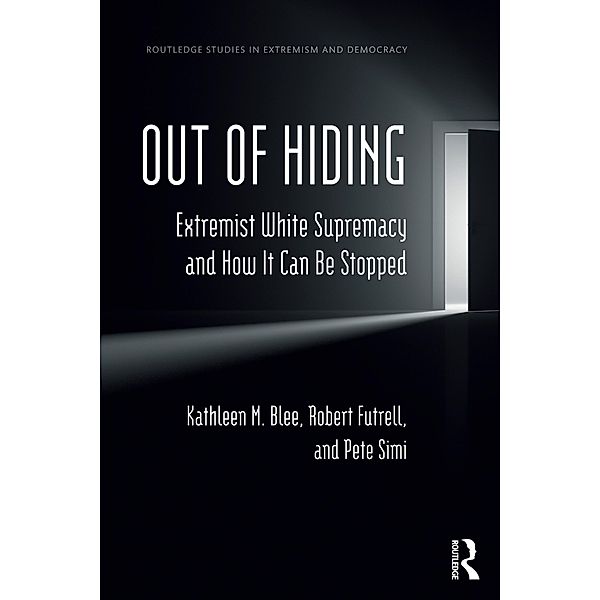 Out of Hiding, Kathleen M. Blee, Robert Futrell, Pete Simi