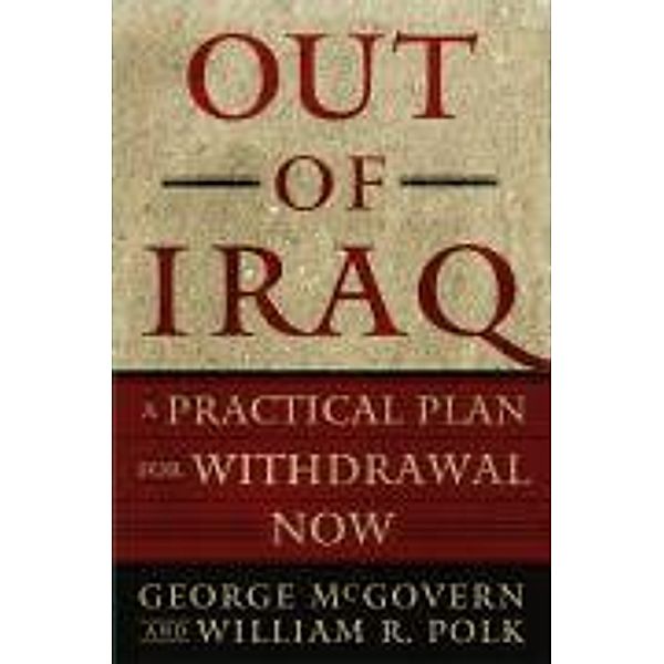 Out of Iraq, George McGovern, William R. Polk