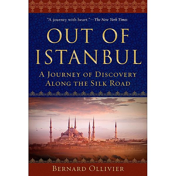 Out of Istanbul, Bernard Ollivier