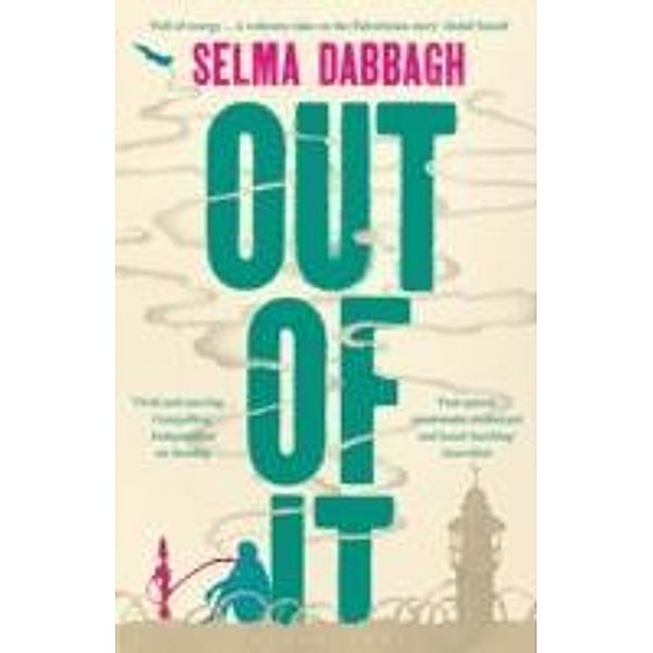 Out of it, Selma Dabbagh