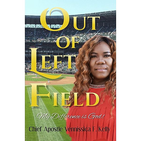 Out of Left Field, Chief Apostle Vennissica Kelly