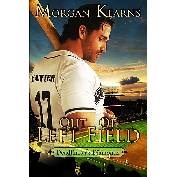 Out of Left Field (Deadlines & Diamonds, #3), Morgan Kearns