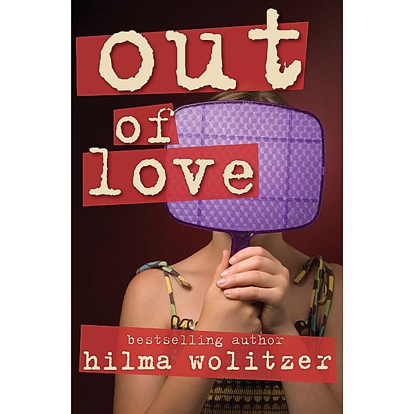 Out of Love, Hilma Wolitzer