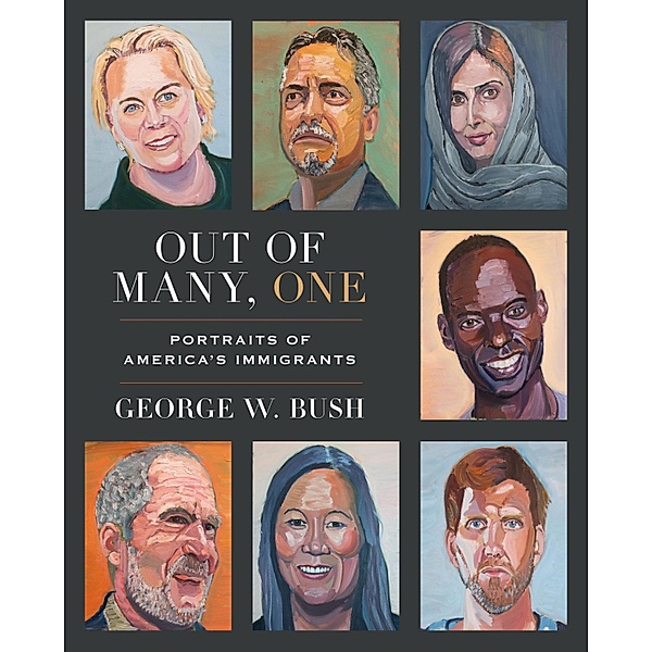 Out of Many, One, George W. Bush