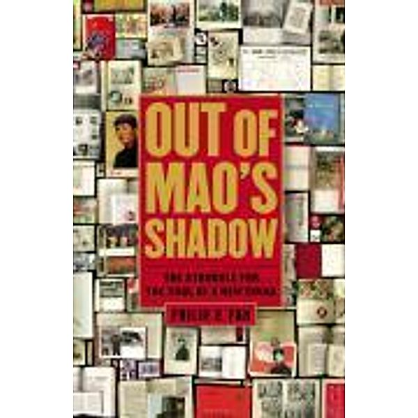 Out of Mao's Shadow, Philip P. Pan