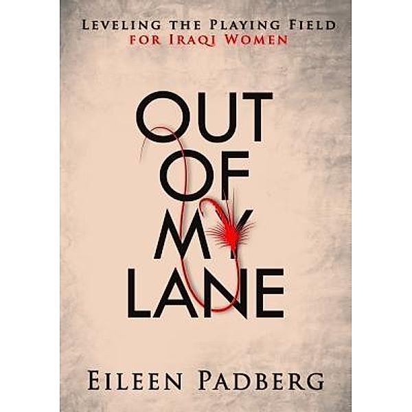 Out of My Lane, Eileen Padberg