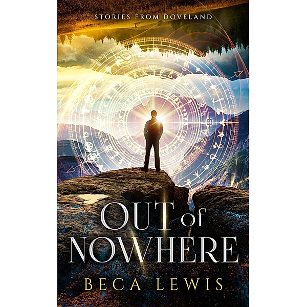 Out Of Nowhere (Stories From Doveland, #8) / Stories From Doveland, Beca Lewis