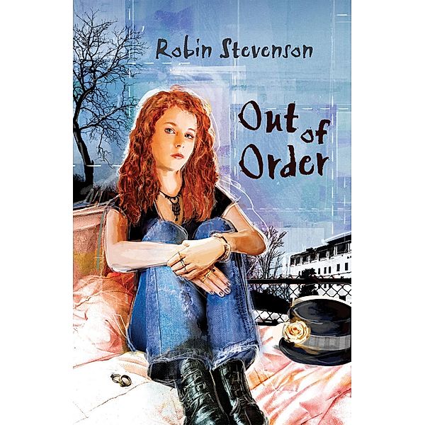 Out of Order / Orca Book Publishers, Robin Stevenson